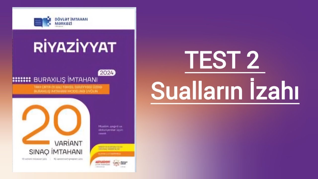 DİM 20 VARİNAT  | TEST 2 Sualların İzahı #2025tayfa