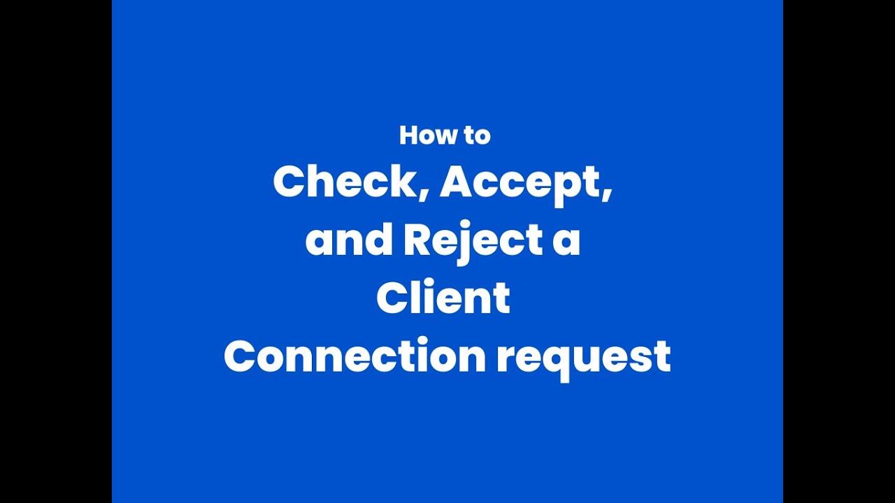How to check accept and reject a client connection request