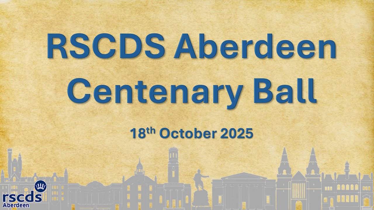 RSCDS Aberdeen Centenary Ball