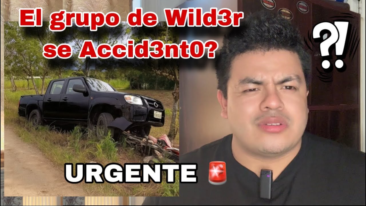 WILD3r y su Grupo se ACCIDENTAR0N ? / No Van a CREER ESTO 😓