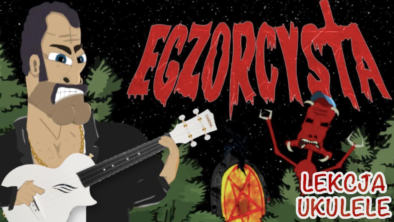 Cjalis - Egzorcysta ♬ LEKCJA UKULELE ♬
