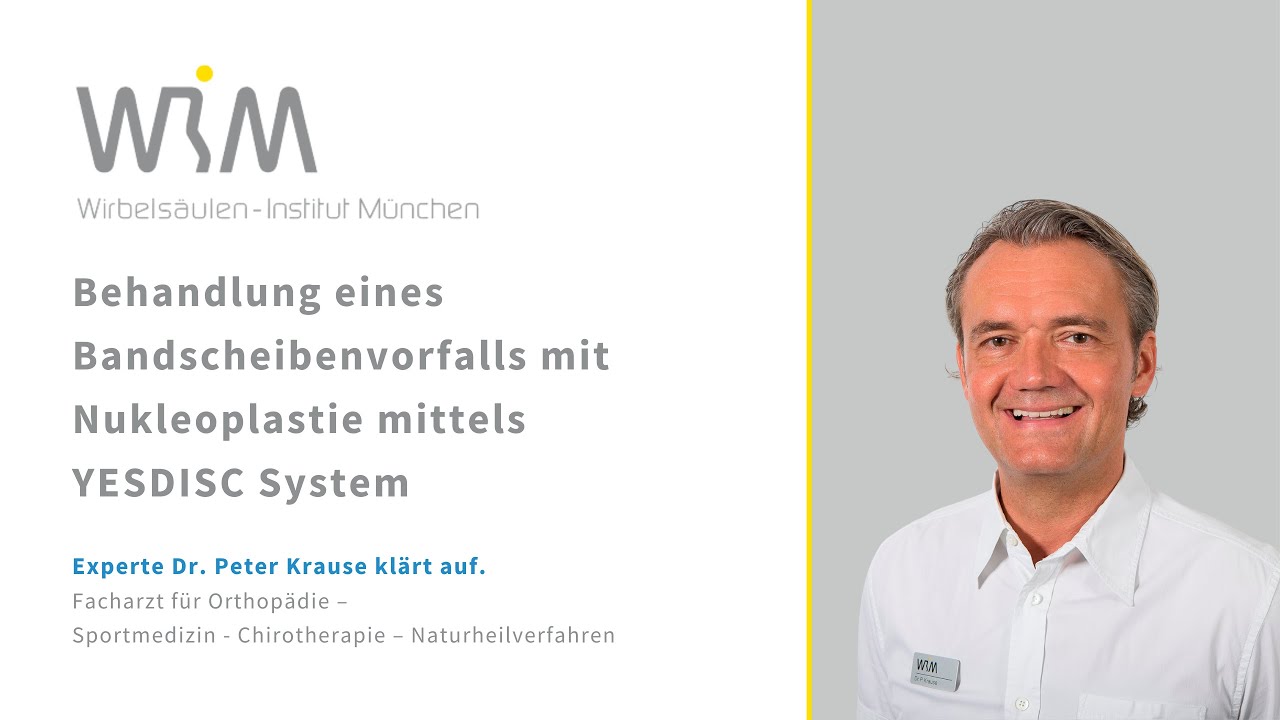 Behandlung eines Bandscheibenvorfalls mit Nukleoplastie mittels YESDISC System - Dr. Peter Krause
