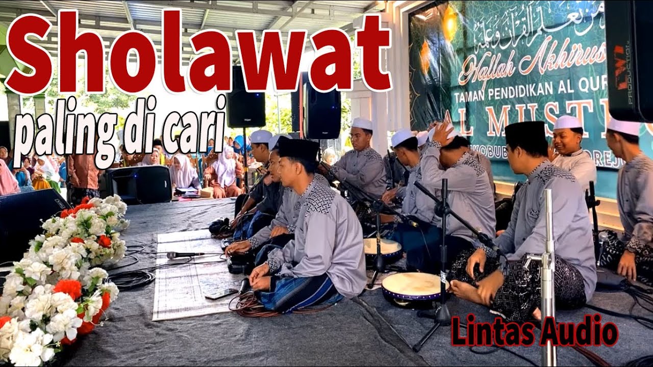 Hadroh sholawat paling di cari untuk di tiru ~ Lintas Audio Sholawat