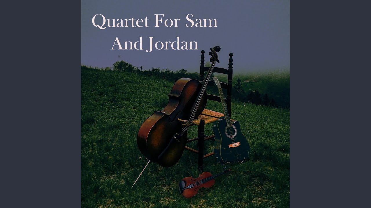 Quartet For Sam And Jordan