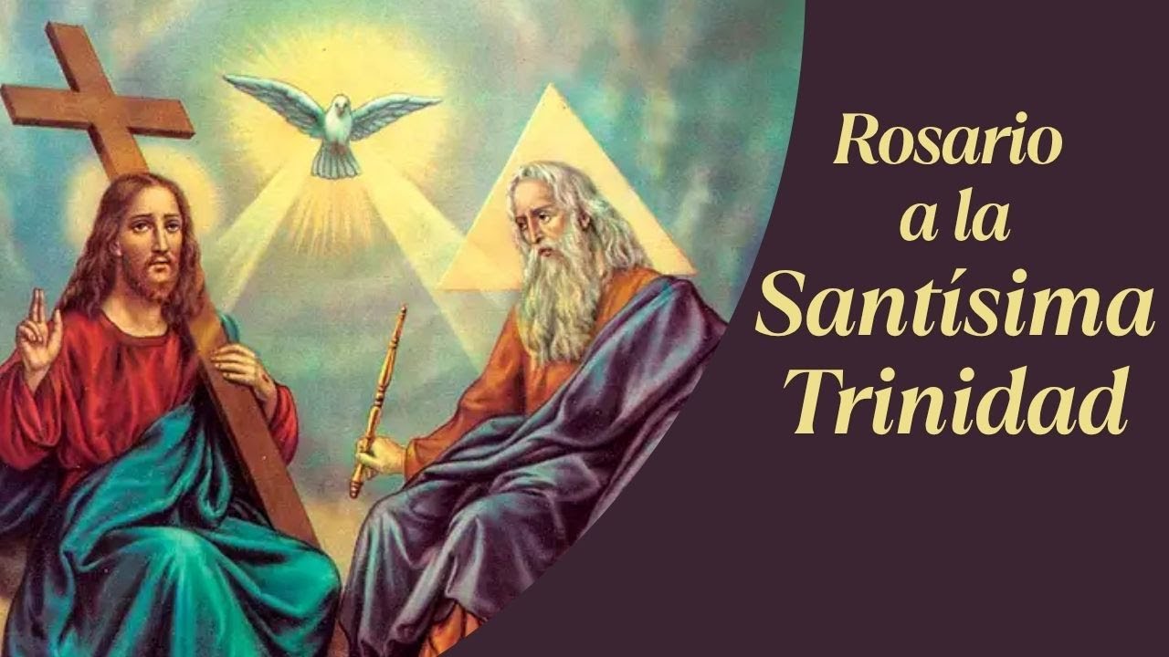 ROSARIO A  LA SANTÍSIMA TRINIDAD