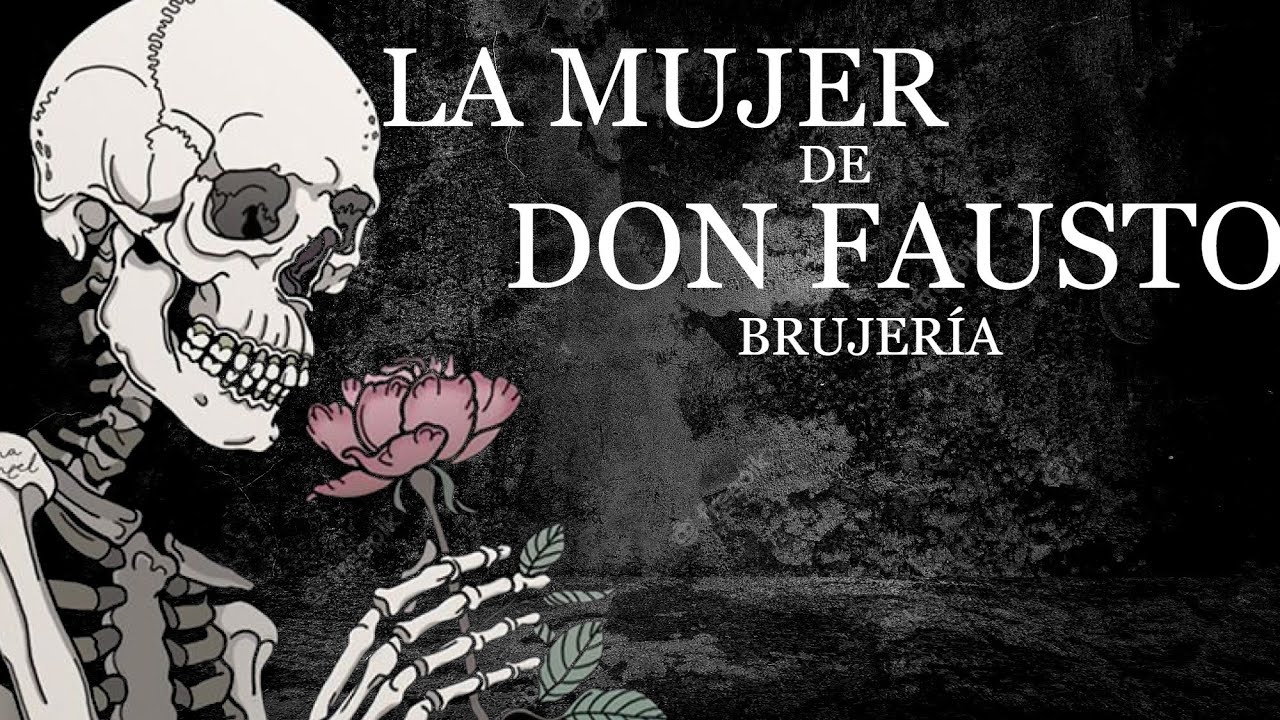 La mujer de don Fausto ⎮El rincón del horror ⎮Relatos de brujería