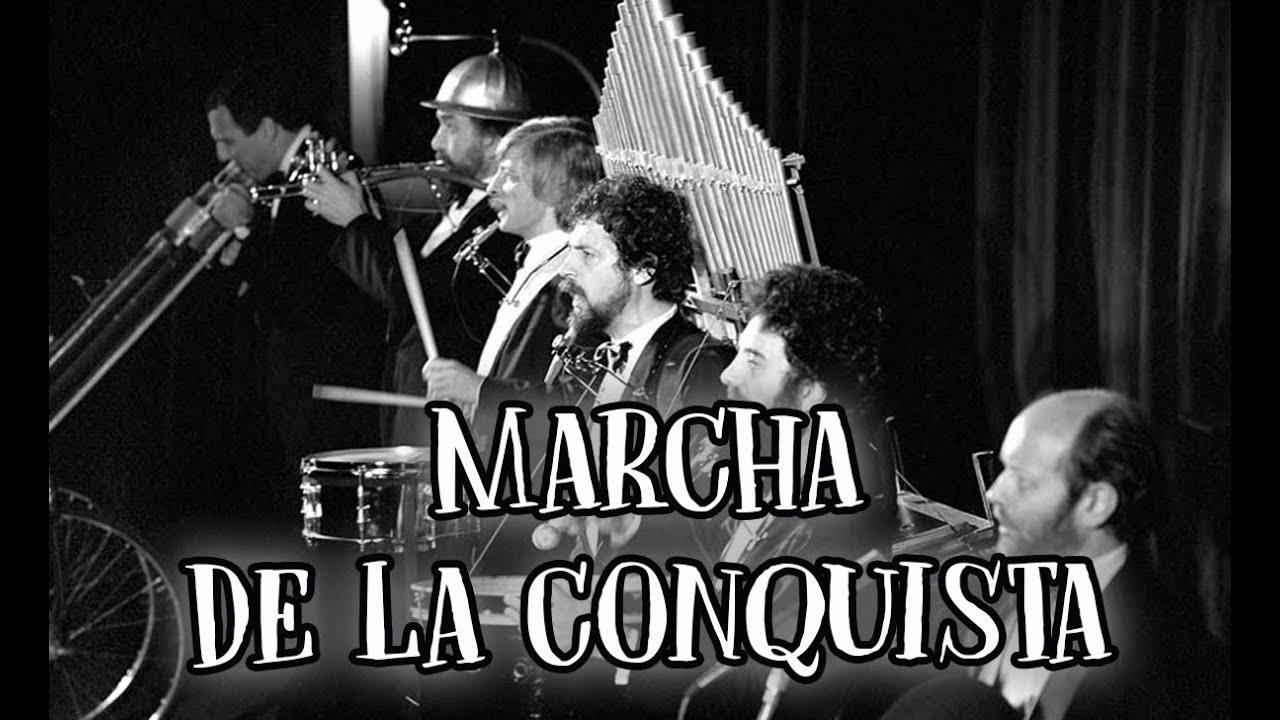 Les Luthiers · Marcha de la conquista