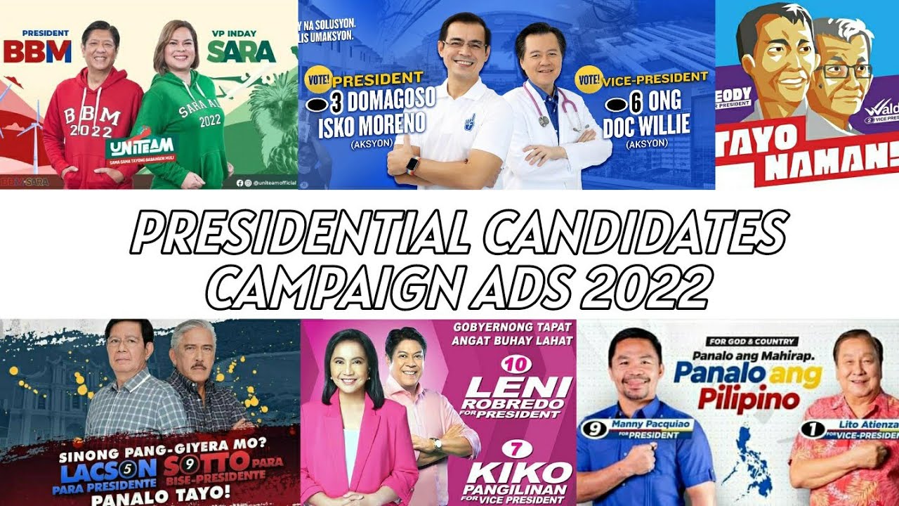PRESIDENTIAL CANDIDATES CAMPAIGN ADVERTISEMENTS 2022