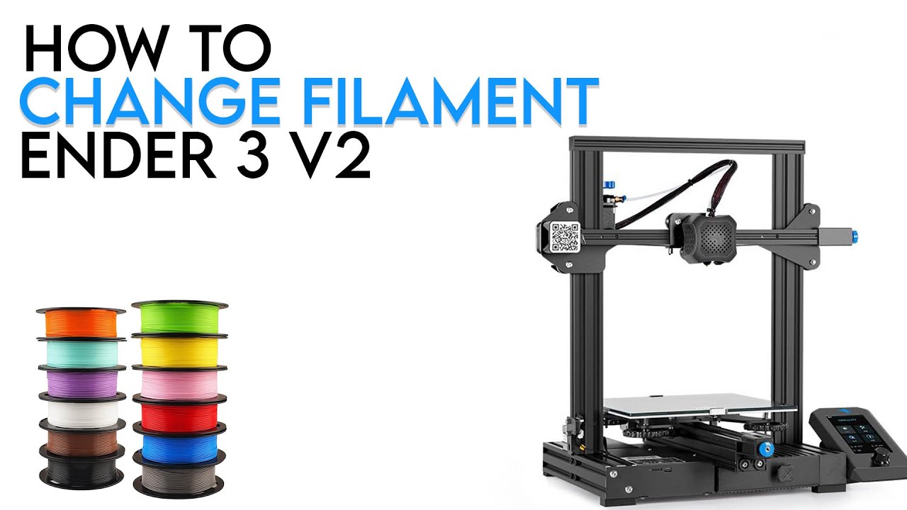 How to change filament [ Ender 3 V2 ]