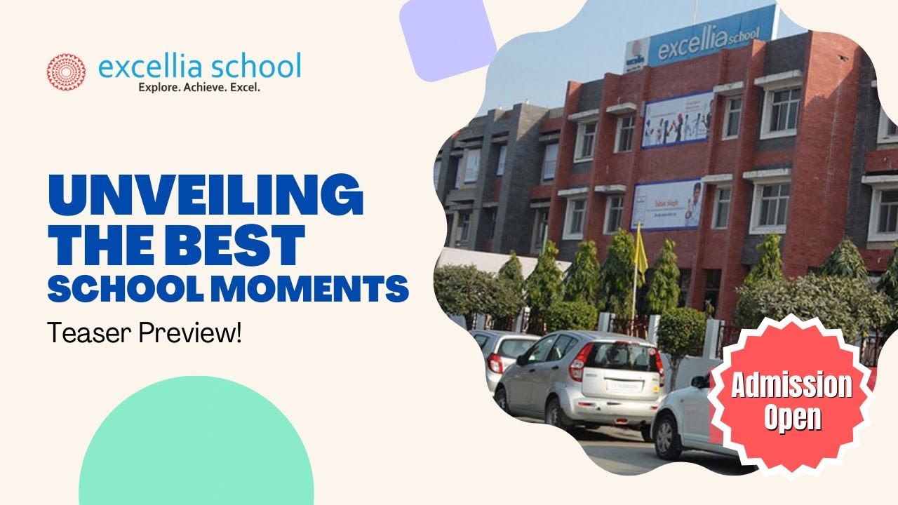 Excellia School - Best CBSE School in Lucknow - Video Teaser
