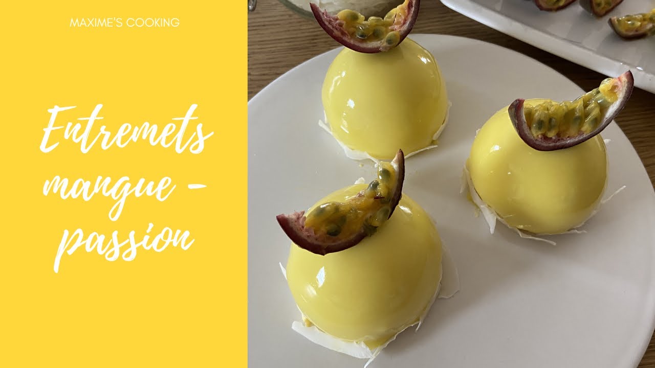recette ENTREMETS MANGUE PASSION🥭