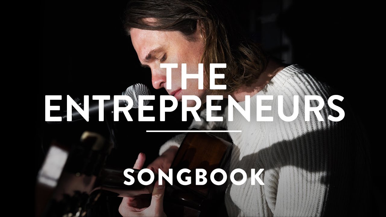 The Entrepreneurs - Morning Sun & Session 1 | A SONGBOOK SESSION