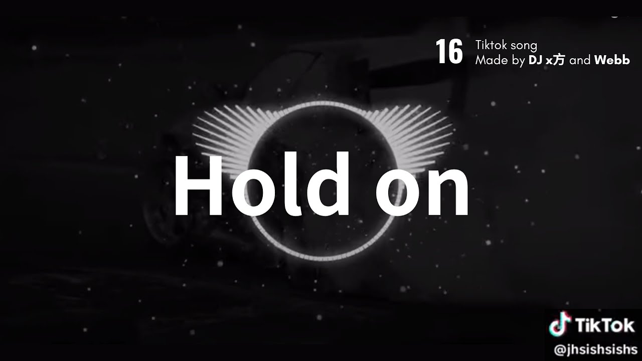 Hold on 0.9降緩 抖音推薦  #抖音歌曲 #抖音 #tiktok     #洗腦歌