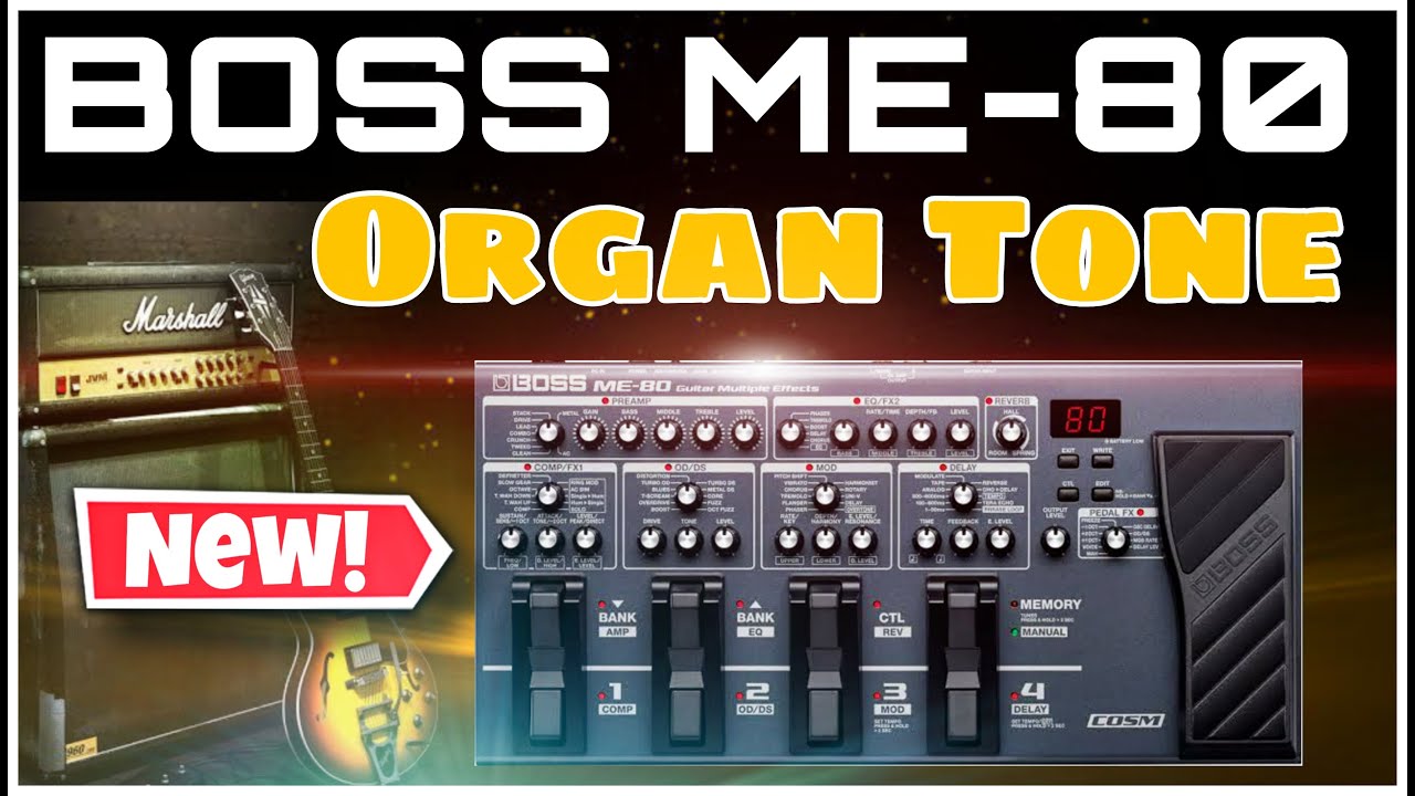 Boss ME-80 Patches ( Organ Tone) Boss New Tone 2021