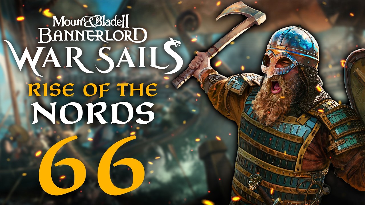THE QUEST TO KILL A KING BEGINS! Mount & Blade II: Bannerlord War Sails #66