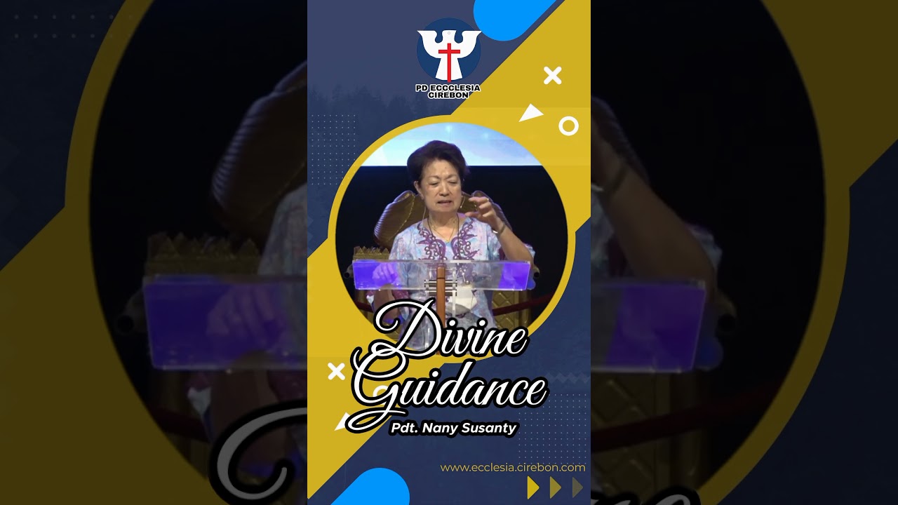 Divine Guidance &mdash; Pdt. Nany Susanty  part # 1