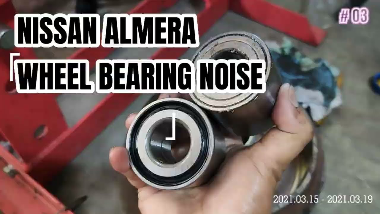 Nissan Almera Wheel Bearing Noise