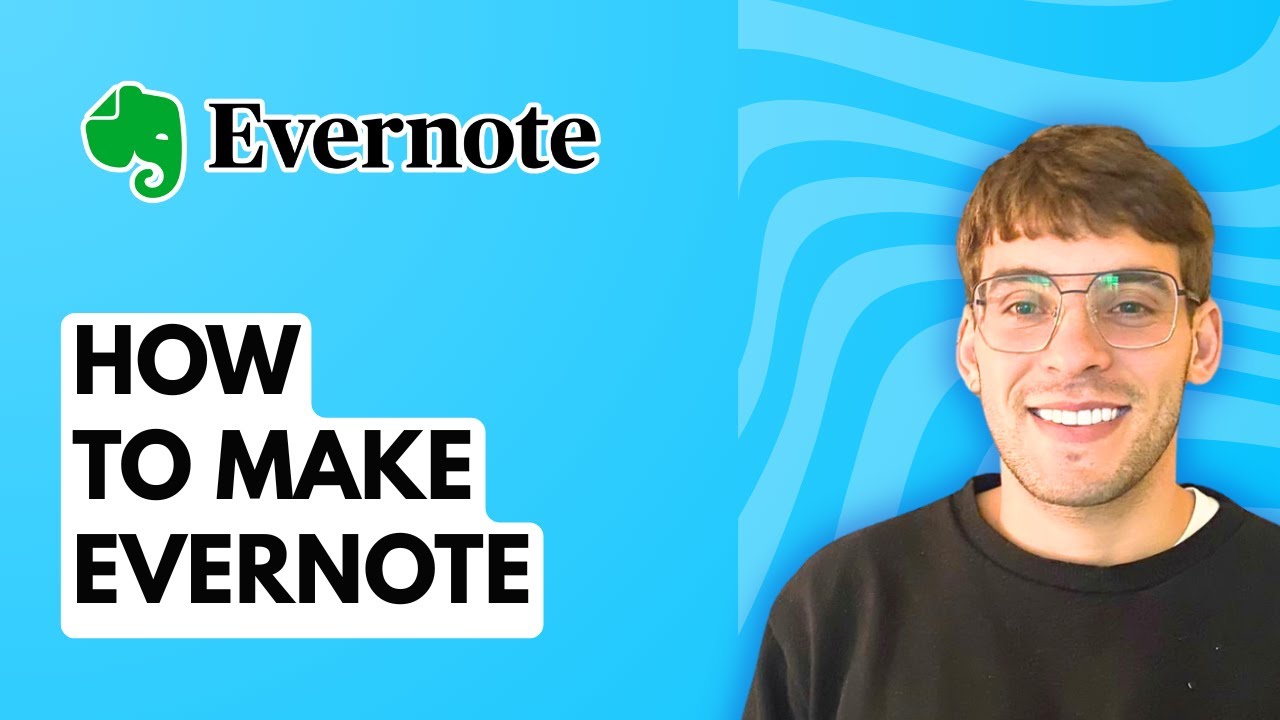 How to Make Evernote [2026 Full Guide]