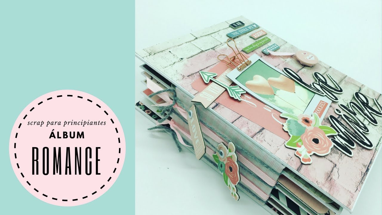Tutorial Scrap para principiantes, Álbum Romance