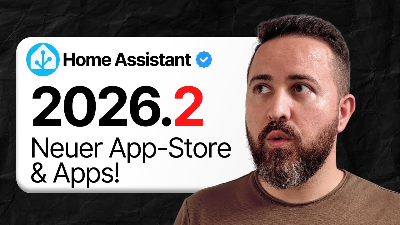 Home Assistant 2026.2: Neuer App-Store, Apps & Gerätedatenbank verändern alles 🔥🚀