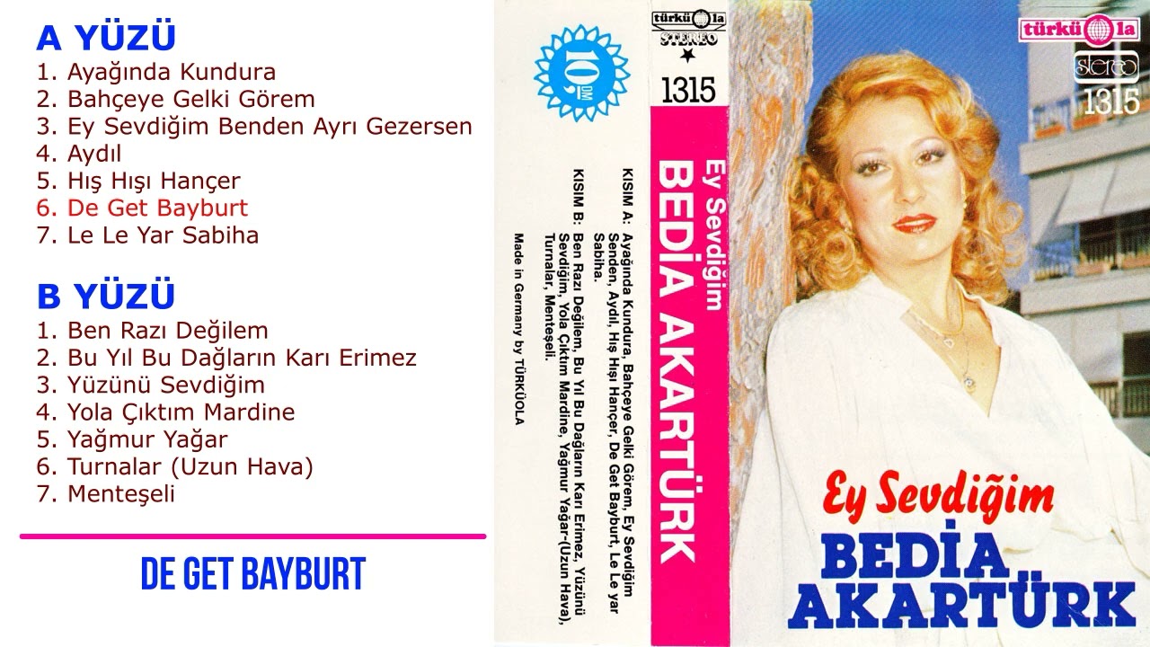 Bedia Akart&uuml;rk - De Get Bayburt