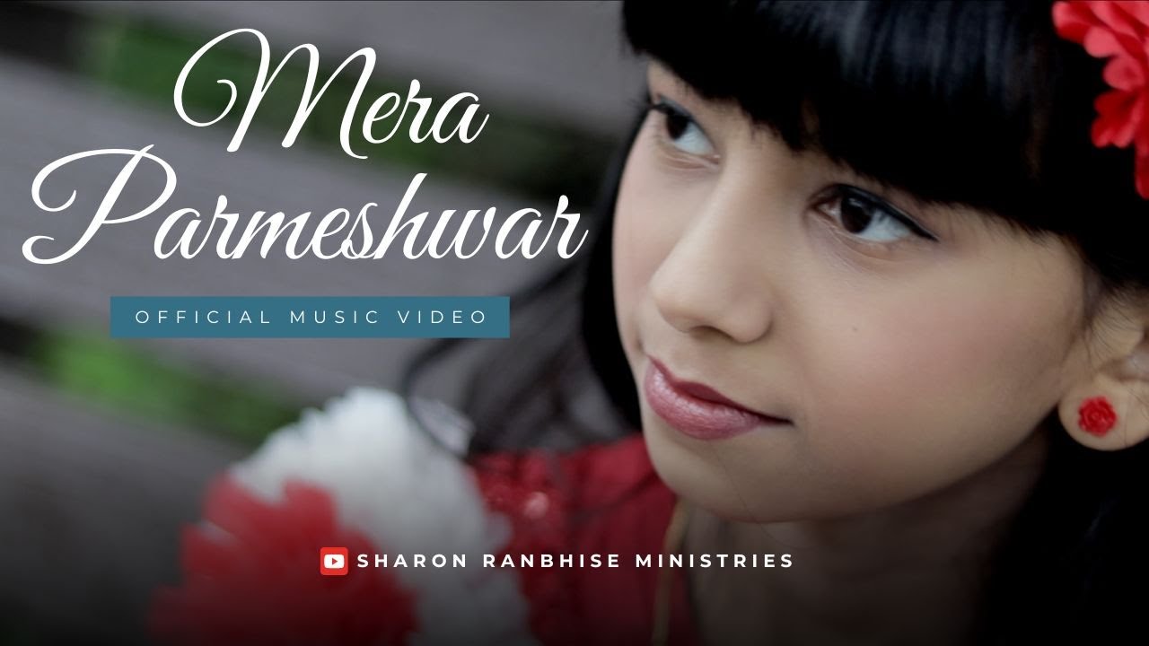 Sharon Ranbhise - Mera Parmeshwar (Official Music Video)