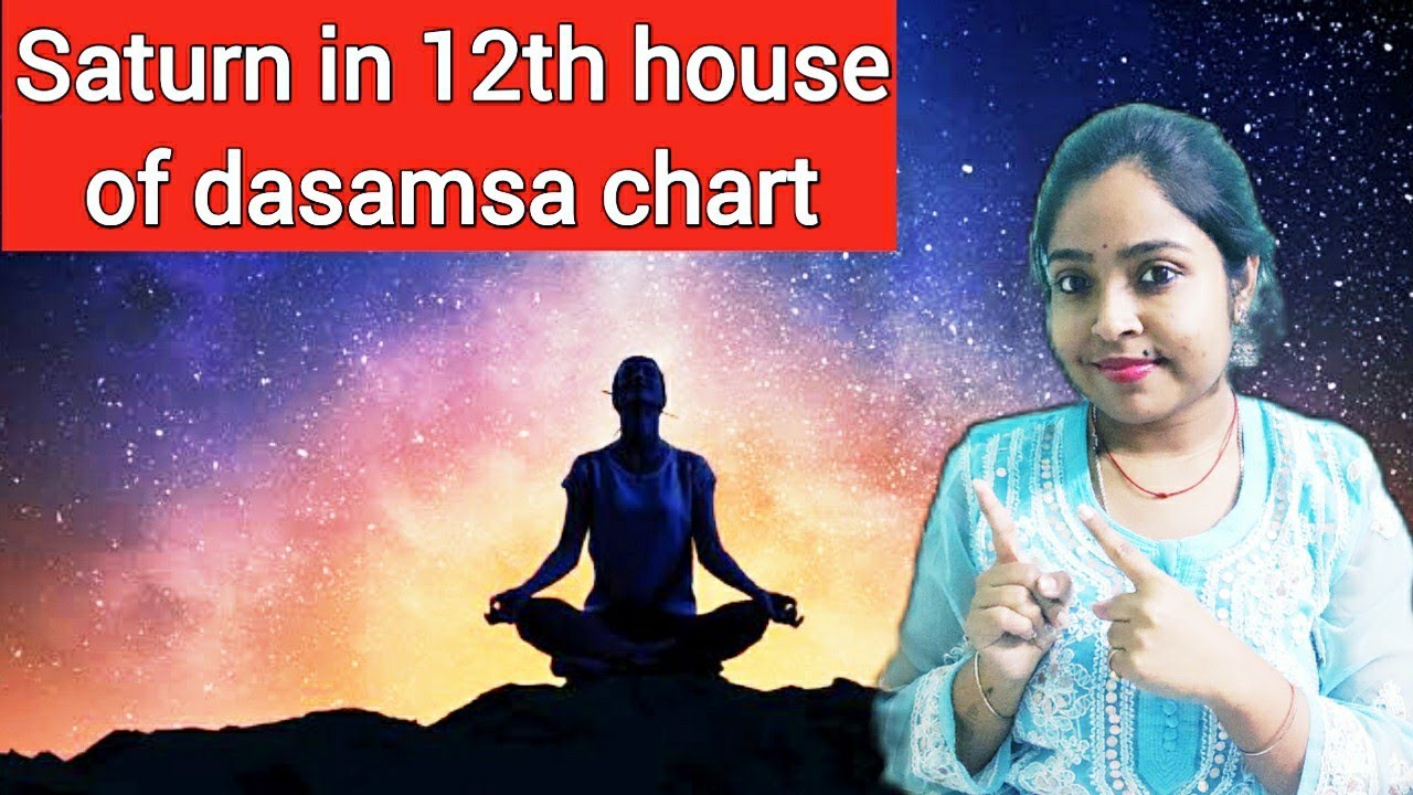 Saturn in 12th house of dashamsha chart in vedic astrology|| d10 chart analysis|| Saturn in dasamsa