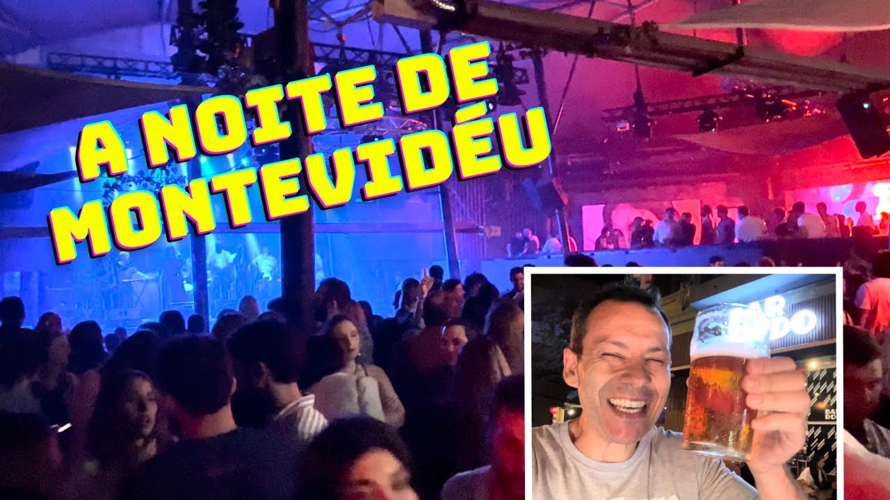 MONTEVIDÉU VIDA NOTURNA - BARES PUBS E BALADAS NA CAPITAL DO URUGUAI