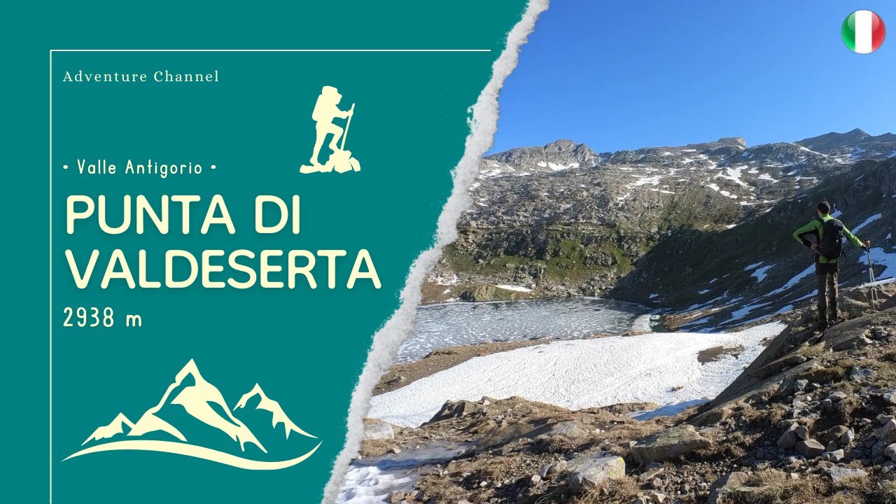 Punta di Valdeserta (2938 m) ► tra desolate pietraie e laghi al disgelo • Valle Antigorio •