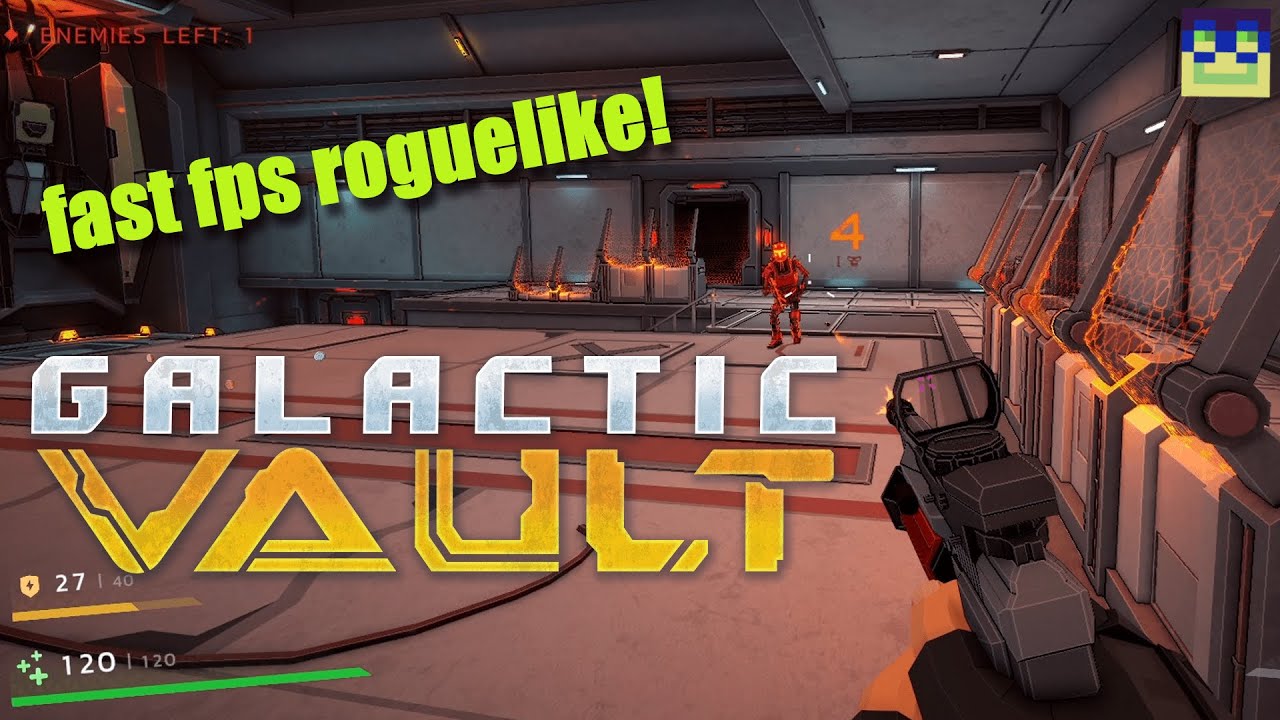 SEAMLESS FAST PACED FPS ROGUELIKE (GALACTIC VAULT)