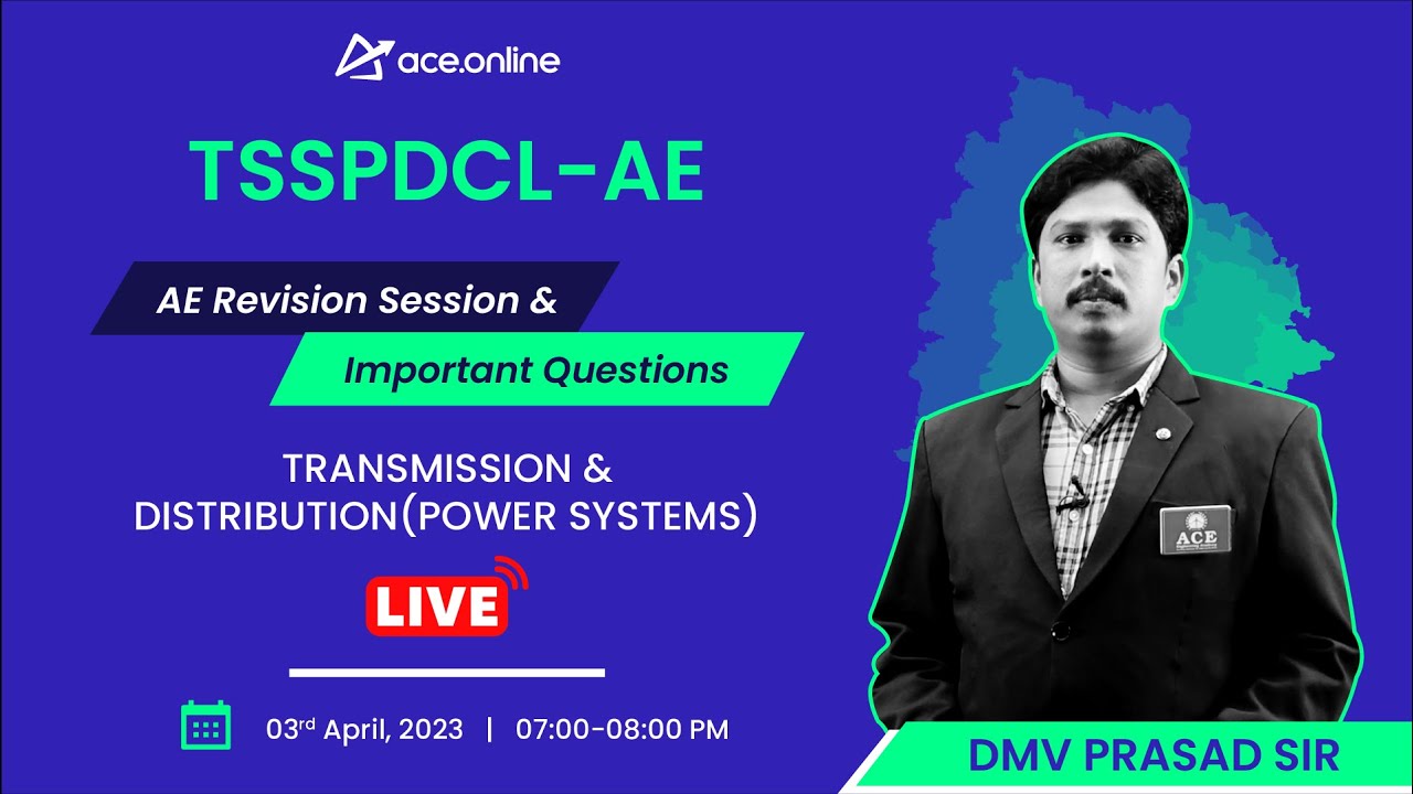 Transmission & Distribution (Power Systems): TSSPDCL - AE | Revision Session & Imp Ques | ACE Online