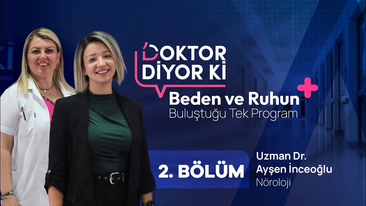Doktor Diyor Ki  2. Bölüm / Uzman Dr. Ayşen İnceoğlu, Stresin Beyin ve Sinir Sistemine Etkileri