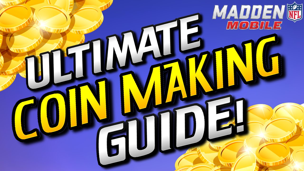ULTIMATE COIN MAKING GUIDE (Make MILLIONS in Madden Mobile 16) :- Madden Mobile Coins