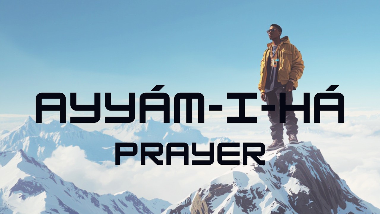 Ayyam-i-Ha Prayer | Hip Hop & R&B | New Music