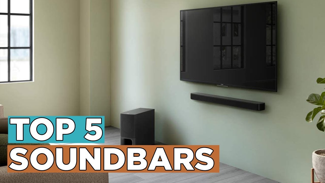 Top 5 Best Soundbars 2022