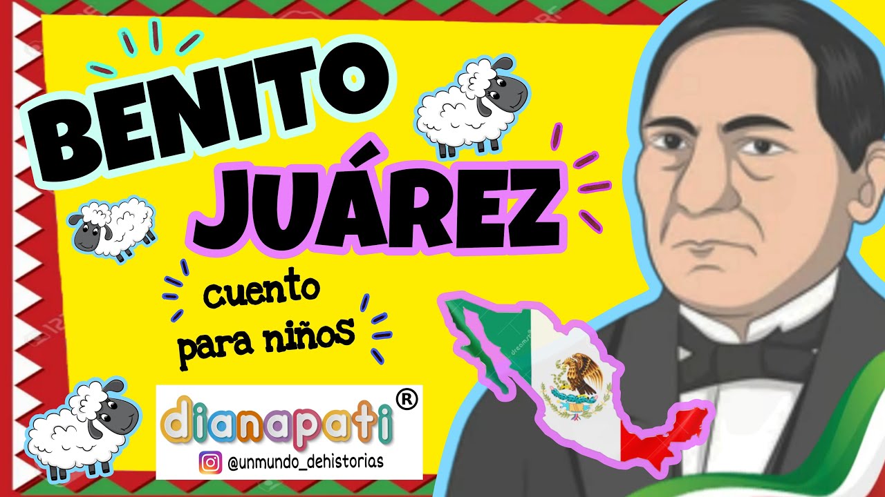 🐑Biografía de Benito Juárez / De PASTOR a PRESIDENTE. Cuento INSPIRADOR de su vida para niños🟢⚪🔴