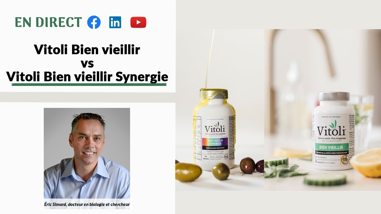 Vitoli Bien vieillir VS Vitoli Bien vieillir Synergie. Eric Simard, docteur en biologie.