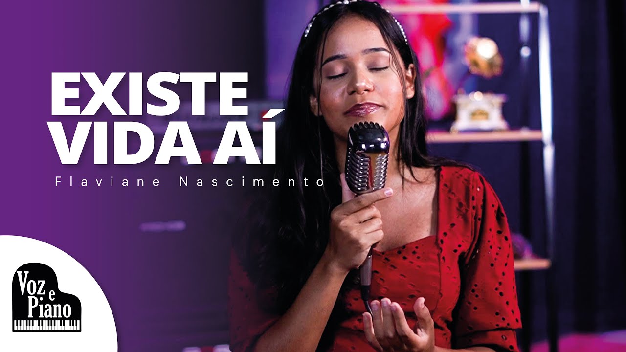 Existe Vida Aí - Flaviane Nascimento #VozePiano (Voz e Piano)