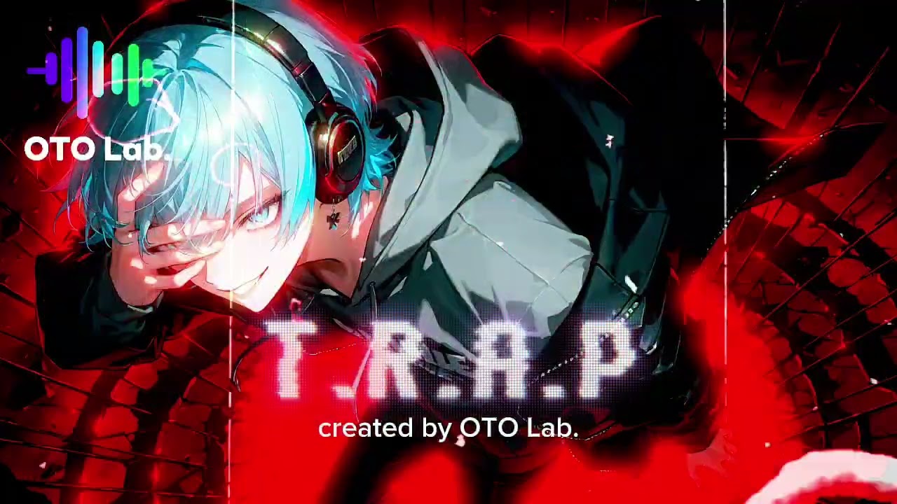 【OTO Lab.】T.R.A.P   ( #Jpop #Jrock #animesong #Japanesesong #music #popular)