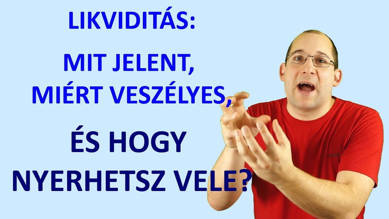 Mi az a likviditás: Történet az ingyen pénztől a vagyonátruházásig - Pénzügyi Fitnesz 108