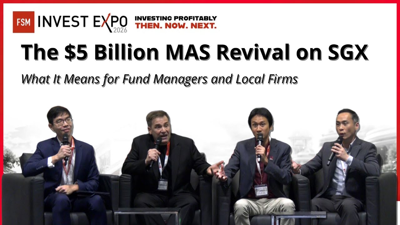 The $5B MAS Revival on SGX: What It Means for Fund Managers and Local Firms | FSM Invest Expo 2026