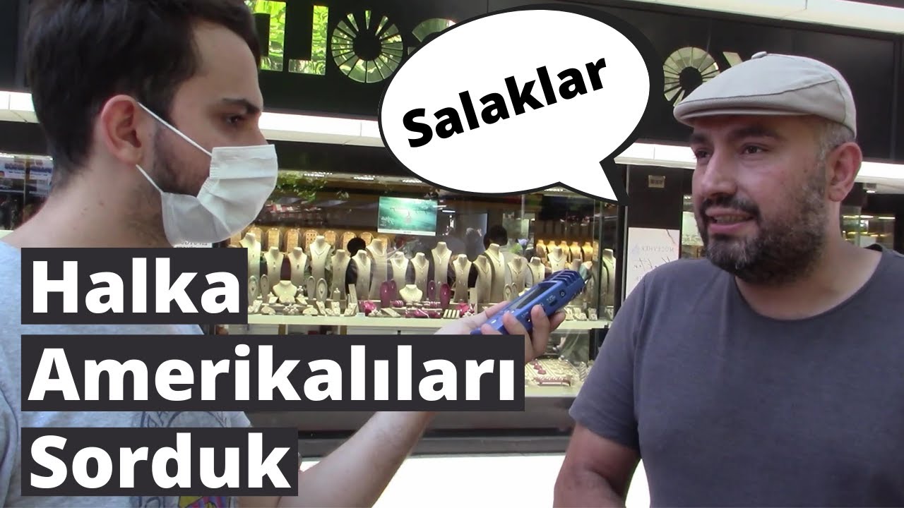 Halka Amerikayı ve Amerikalıları Sorduk! (Amerikalı olduğumu çaktırmadan...)
