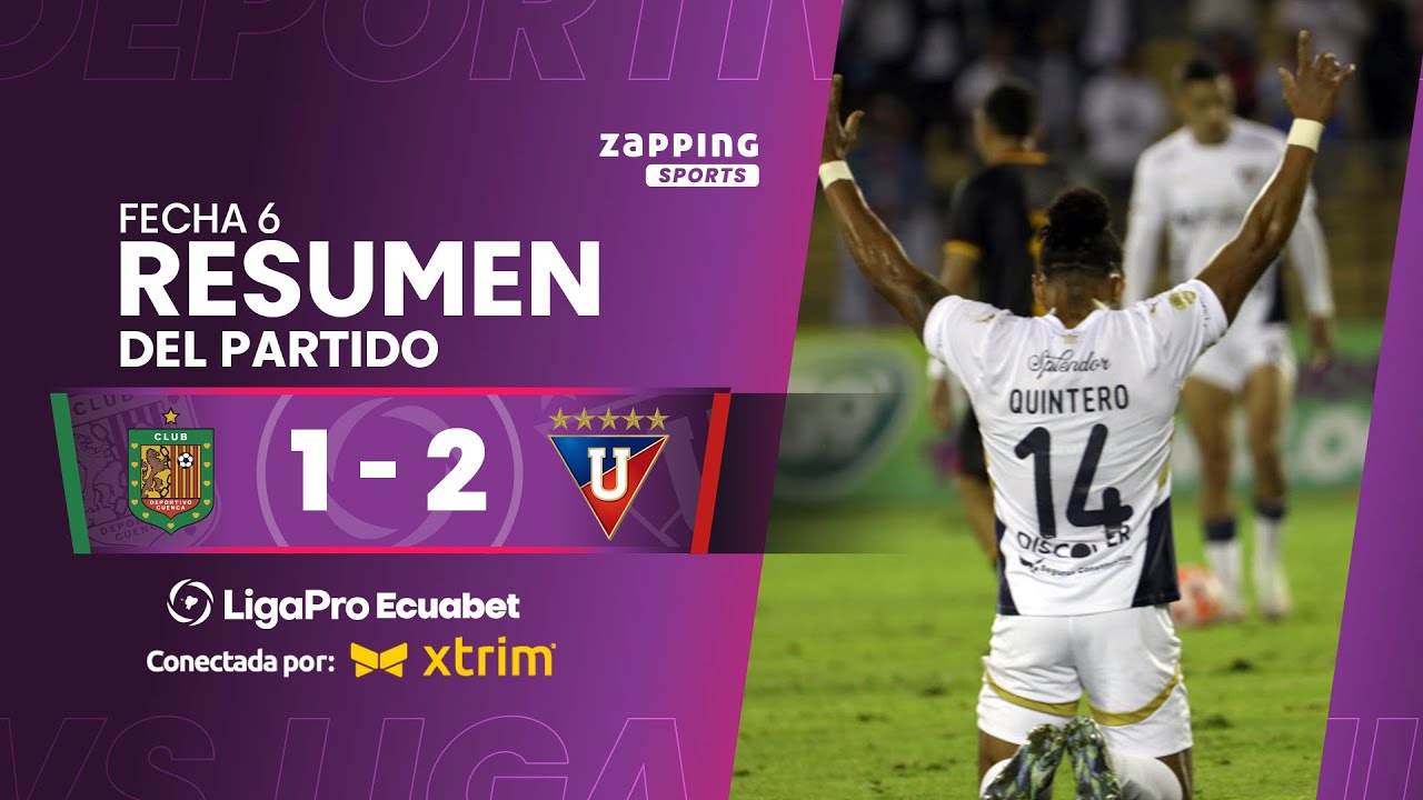 Deportivo Cuenca 1 - 2 Liga de Quito / Fecha 6 / LigaPro Ecuabet conectada por Xtrim