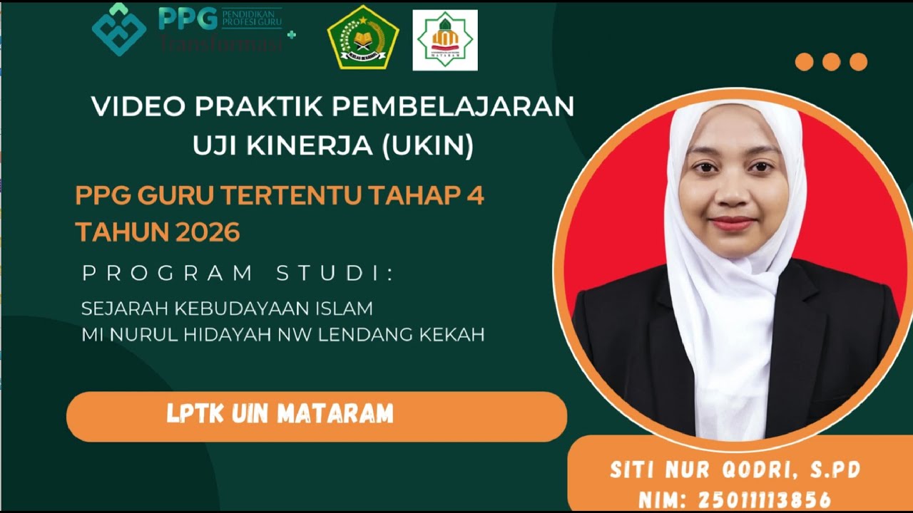 Video UKIN PPG DALJEB TAHAP 4 TAHUN 2026-LPTK UIN MATARAM-Prodi SKI-Siti Nur Qodri