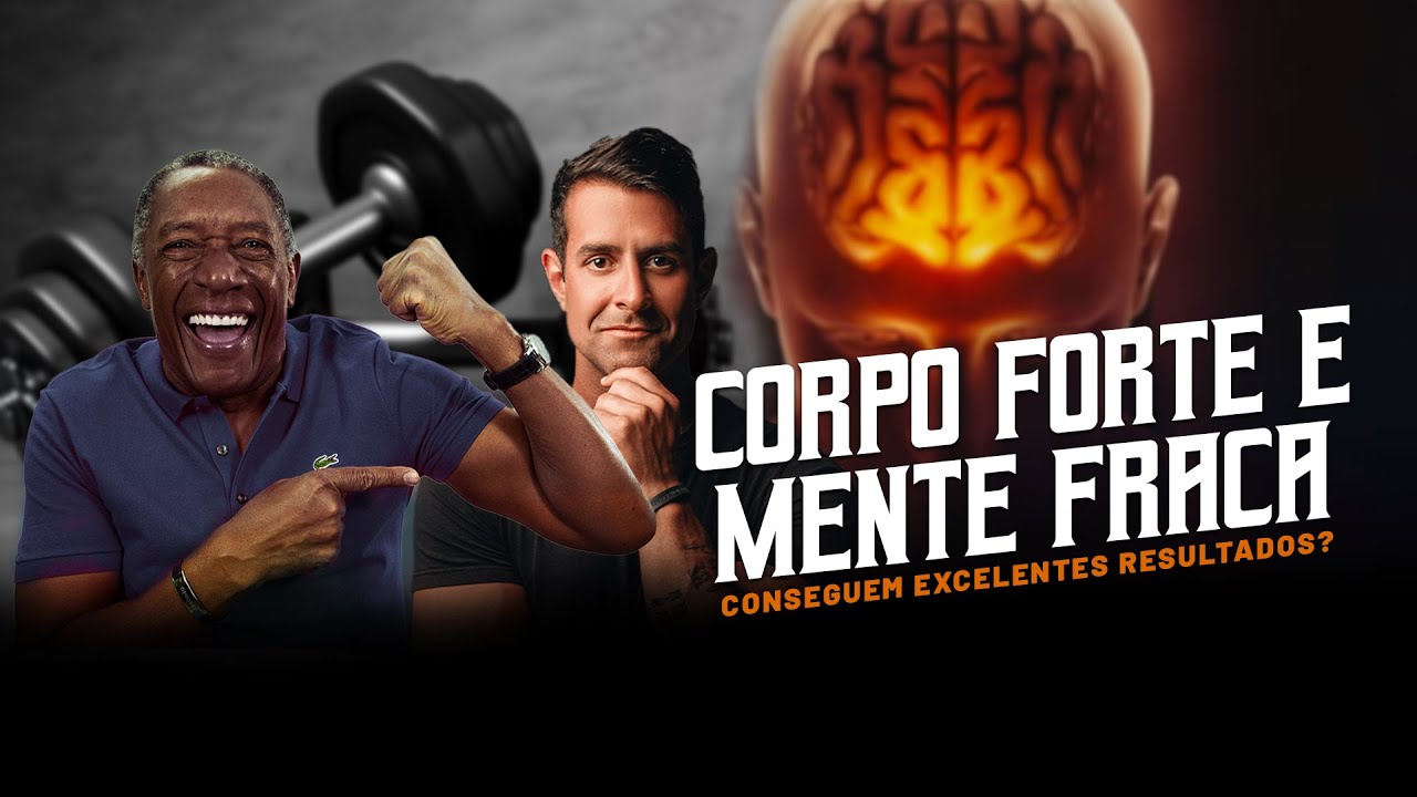#SEGUNDOU - Corpo forte e mente fraca conseguem excelentes resultados?