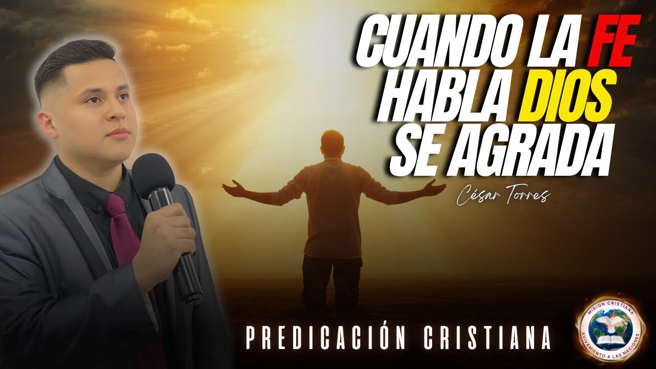 🔴 CUANDO LA FE HABLA 🔥 DIOS SE AGRADA | Predicación Cristiana en Vivo – Hebreos 11:6