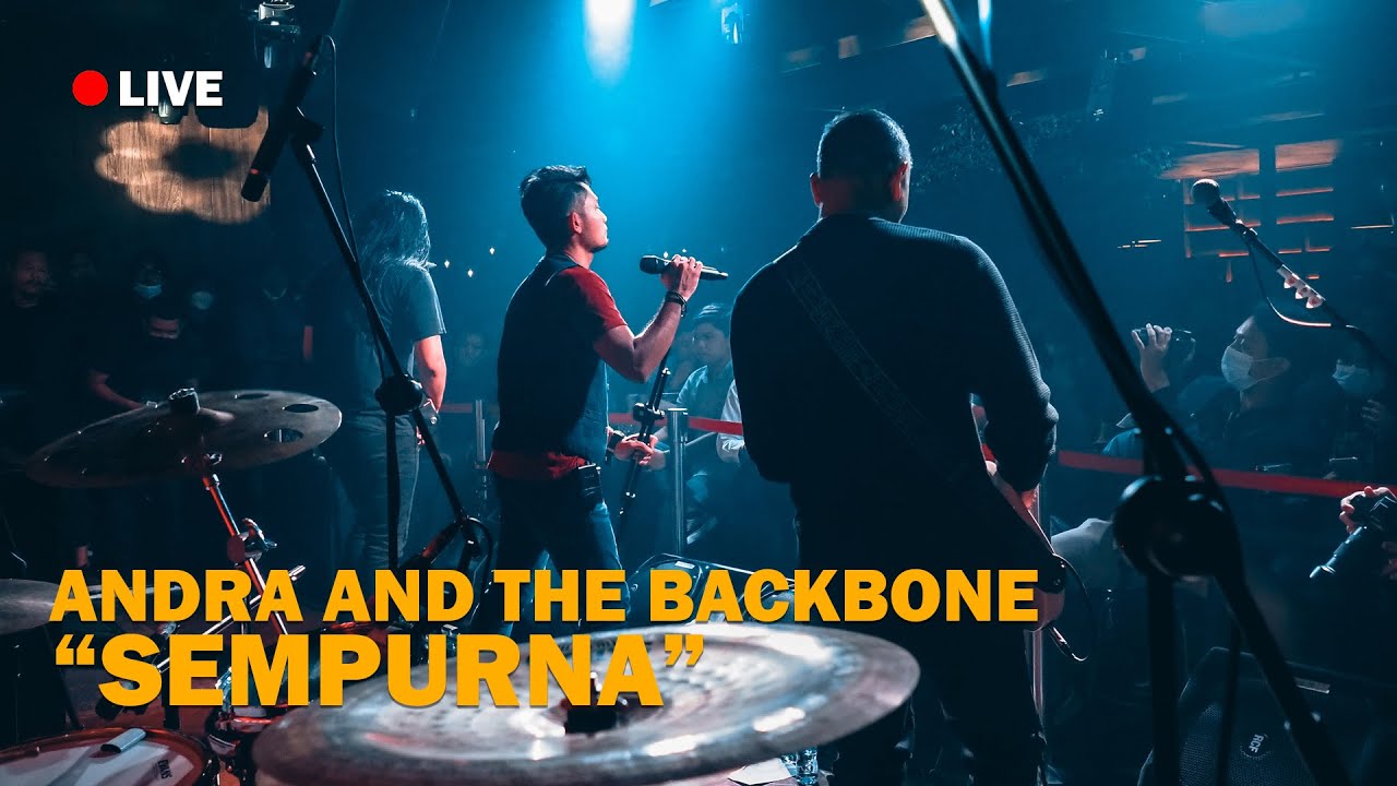 Sempurna -  Andra and The Backbone (Live)