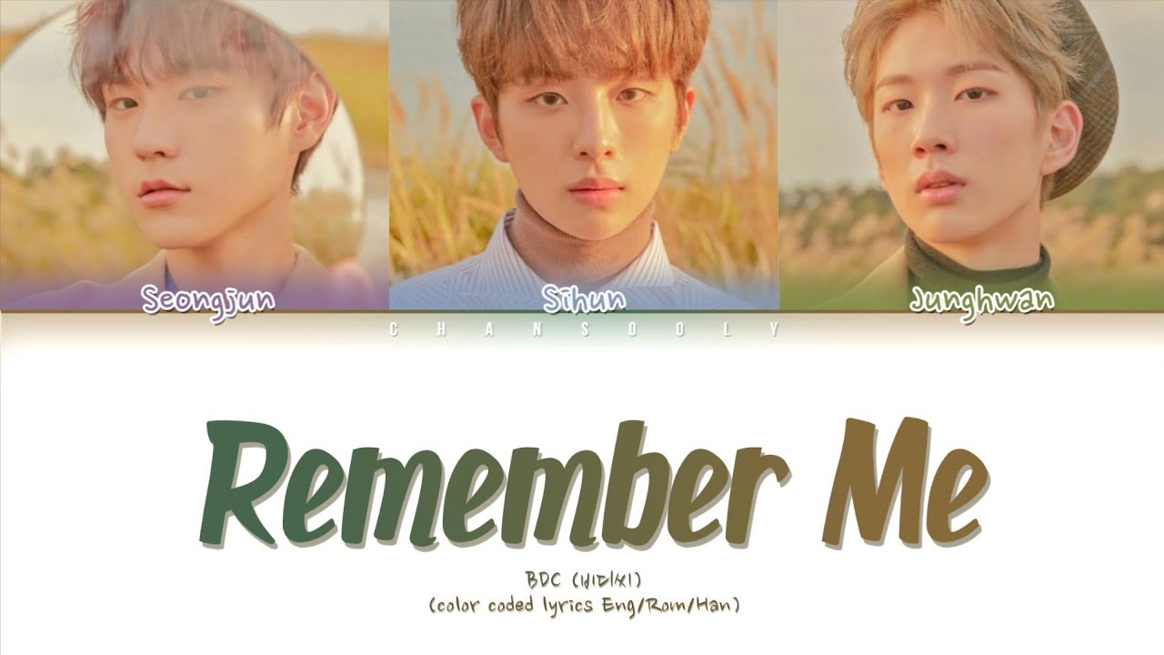 BDC (비디씨) 'Remember Me' (Color Coded Lyrics Eng/Rom/Han)