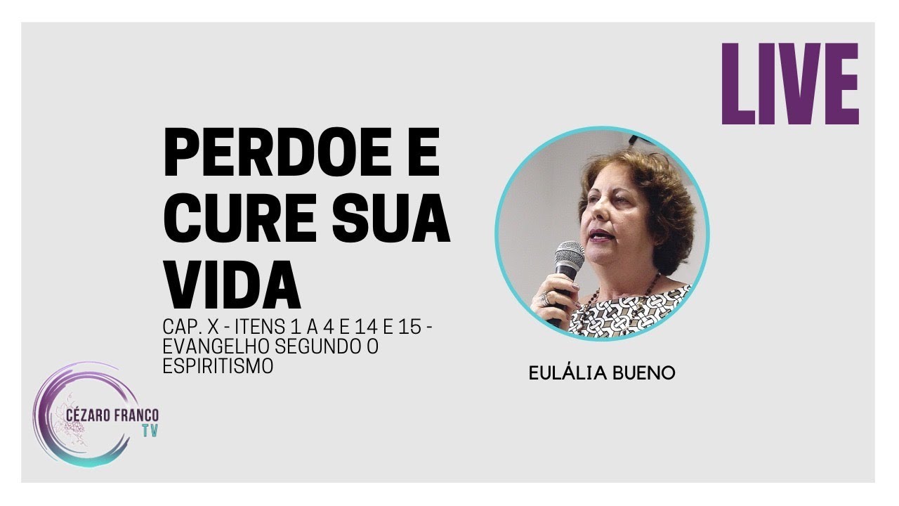 Perdoe e Cure sua Vida - Eulália Bueno