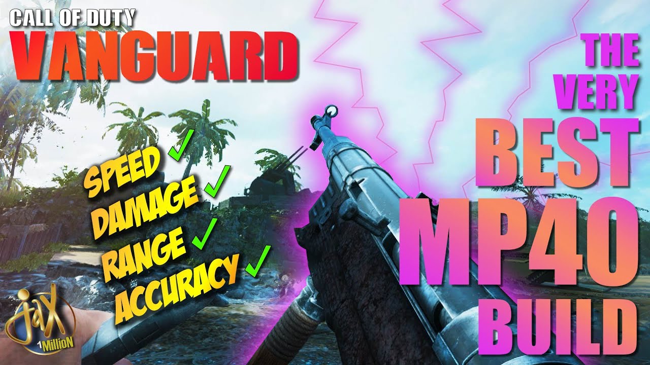 The Very Best MP40 Build - Vanguard